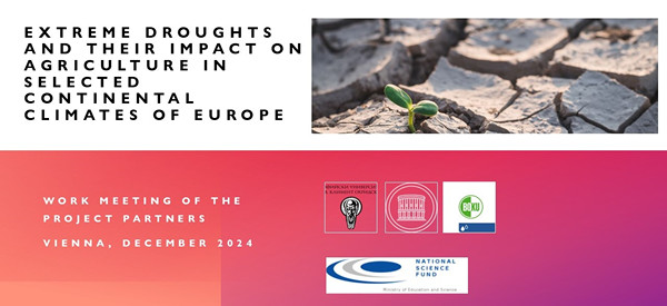 Fourth Work Meeting - Project Extreme Droughts and Their Impact on Agriculture in Selected Continental Climates of Europe - Vienna 2024