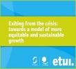 „Exiting from the crisis: towards a model of more equitable and sustainable growth”